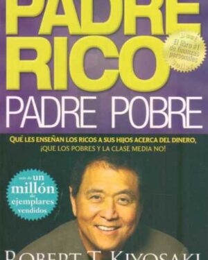 Padre Rico, Padre Pobre - Robert T. Kiyosaki