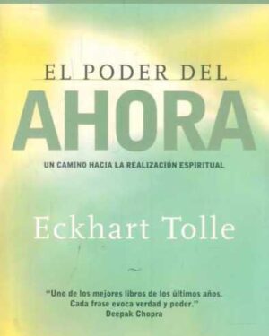 Poder del Ahora - Eckhart Tolle