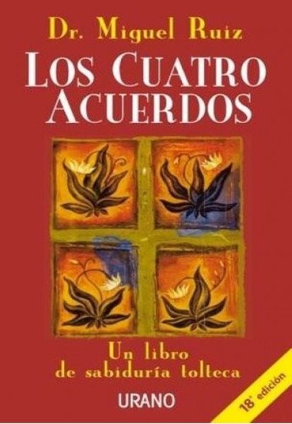 Los Cuatro Acuerdos - Miguel Ruiz