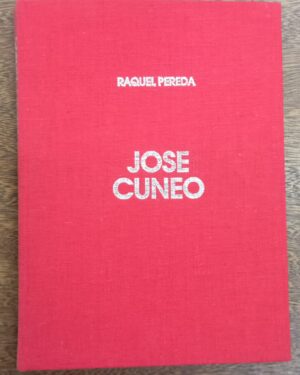 Jose Cuneo. Raquel Pereda. Galería Latina.