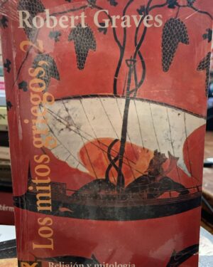 Los Mitos Griegos - 2 tomos- Robert Graves - Editorial Alianza