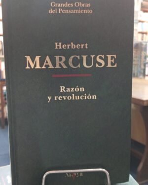 Razón y Revolución - Hebert Marcuse -Altaya