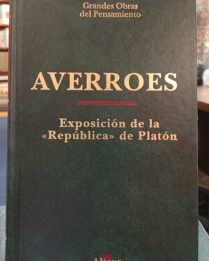 Exposición de la «República» de Platón - Averroes - Editorial Altaya