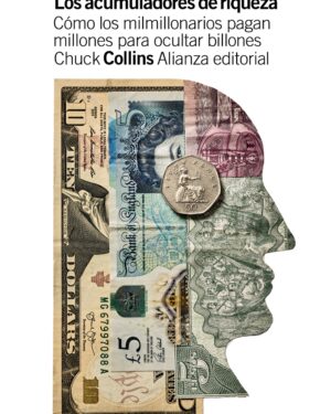 Los Acumuladores de Riquezas - Chuck Collins