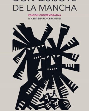 Don Quijote de la Mancha - Miguel de Cervantes - Edición Conmemorativa 400 años- RAE