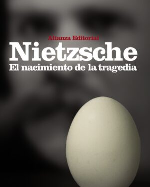 El Nacimiento de la Tragedia - Friedrich Nietzsche