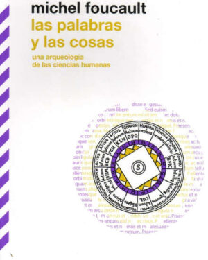 Las Palabras y las Cosas - Michel Foucault