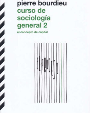 Curso de Sociología General 2 - Pierre Bourdieu
