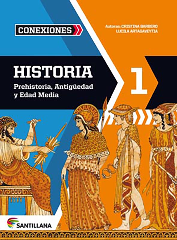 Historia, Prehistoria, Antiguedad y Edad Media. 1. Editorial Santillana. Serie Conexiones
