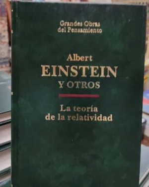 La teoria de la relatividad - Albert Einstein y Otros - Altaya