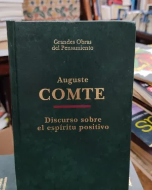 Discurso Sobre el Espíritu Positivo - Auguste Comte - Altaya