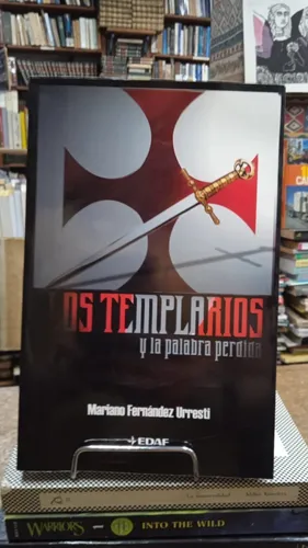 Los Templarios y la Palabra Perdida - Mariano Fernández Urresti - Editorial Edaf