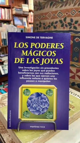 Los Poderes Mágicos de las Joyas - Simone de Tervagne - Editorial Martinez Roca