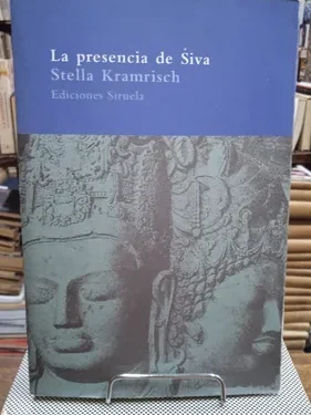 La Presencia de Siva - Stella Kramrisch - Ediciones Siruela