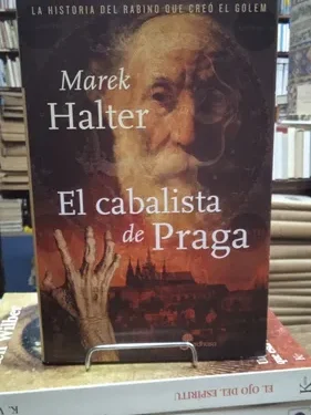 El Cabalista de Praga - Marek Halter - Editorial Edhasa