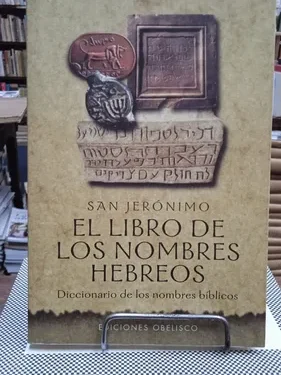 El Libro de los Nombres Hebreos - San Jerónimo - Ediciones Obelisco