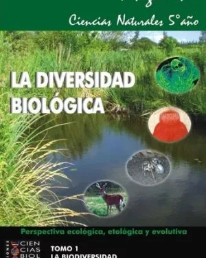 La Diversidad Biológica Tomo 1- Anzalone