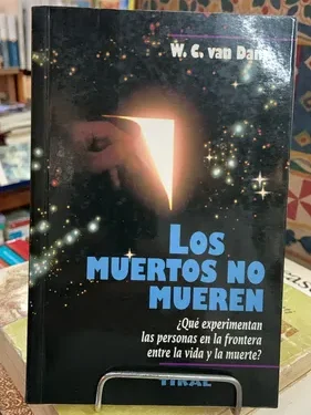 Los Muertos no Mueren - W. C. Van Dam - Editorial Tikal