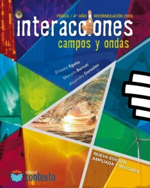 Interacciones Campos y Ondas Física 4° Año - Contexto