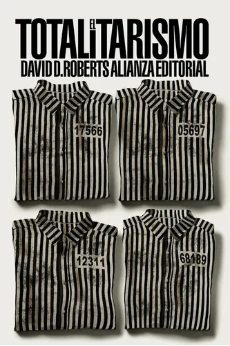EL Totalitarismo - David Roberts - Editorial Alianza