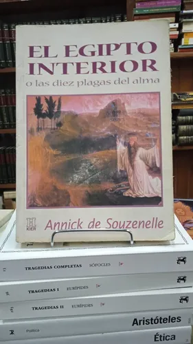El Egipto Interior o las Diez Plagas del Alma - Annick de Souzenelle - Editorial Kier