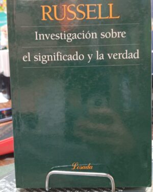 Investigación Sobre el Significado y la Verdad - Russell - Losada