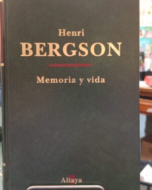 Memoria y Vida - Henri Bergson - Altaya