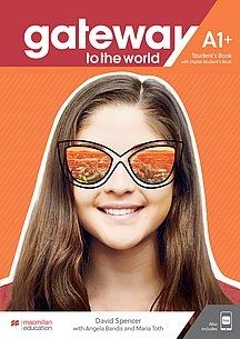 Gateway to The World A1+ Student´s Book with Digiatl Student´s Book