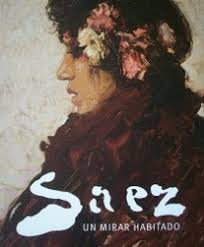 Saez. Un mirar habitado. MEC. Dirección nacional de cultura. MNAV