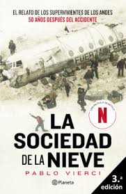 La Sociedad de la nieve. Pablo Vierci. Planeta.