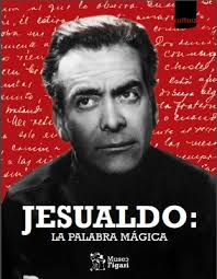 Jesualdo: La palabra mágica. Museo Figari.