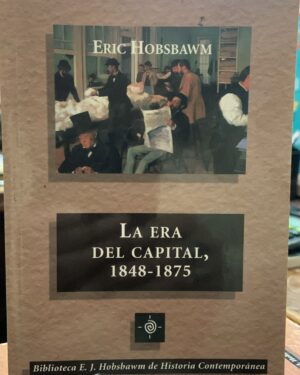 La Era del Capital, 1848-1875 - Eric Hobsbawm