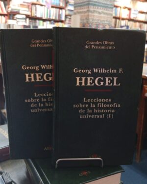 Lecciones Sobre la Filosofía de la Historia Universal 2 Tomos - Hegel -  Editorial Altaya