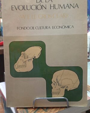 El Testimonio Fósil de la Evolución Humana - W. E. Le Gross Clark