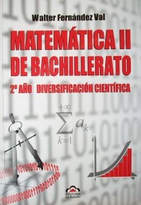 Matemáticas II de Bachilletaro - Walter Fernández Val