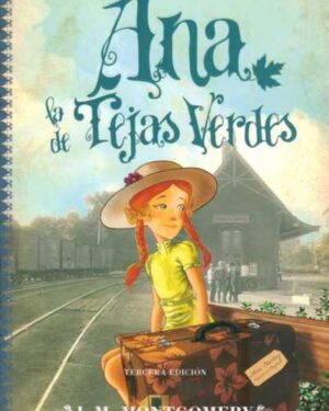 Ana La de Tejas Verdes - L. M. Montgomery