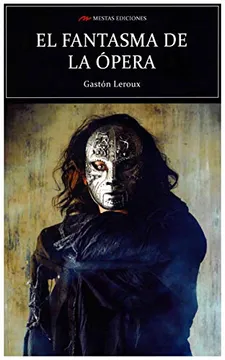 El Fantasma de la Opera - Gastón Leroux