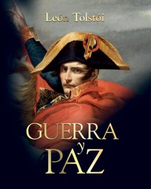 Guerra y Paz - León Tolstoi