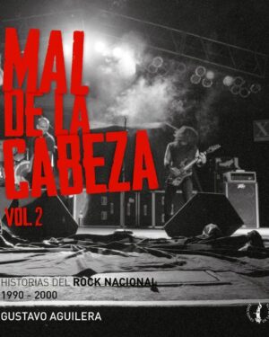 Mal de la Cabeza vol.2 - Gustavo Aguilera