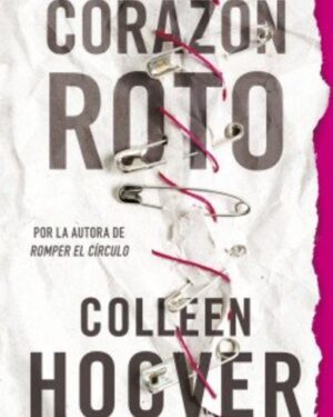 Corazón Roto- Colleen Hoover