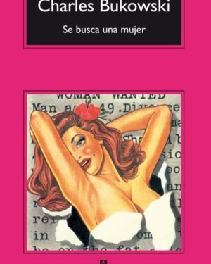 Se Busca Una Mujer - Charles Bukowski