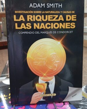 La Riqueza de las Naciones - Adam Smith