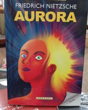 Aurora - Friedrich Nietzsche