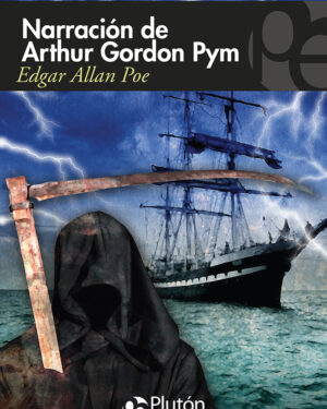 Narración de Arthur Gordon Pym - Edgar Allan Poe