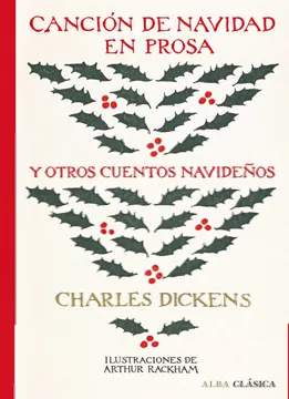 Canción de Navidad en Prosa y Otros Cuentos Navideños - Charles Dickens