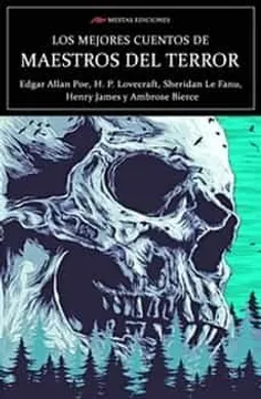 Los Mejores Cuentos de Maestros del Terror - Varios Autores
