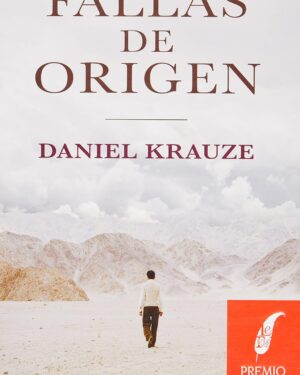 Fallas de Origen - Daniel Krauze - Editorial Joaquin Mortiz