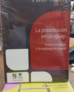 La Prostitución en Uruguay- Pablo Guerra
