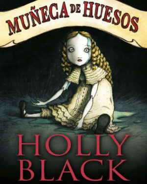 Muñeca de Huesos - Holly Black
