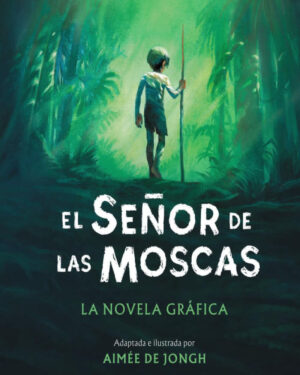 El Señor de las Moscas (Novela Gráfica) - William Golding